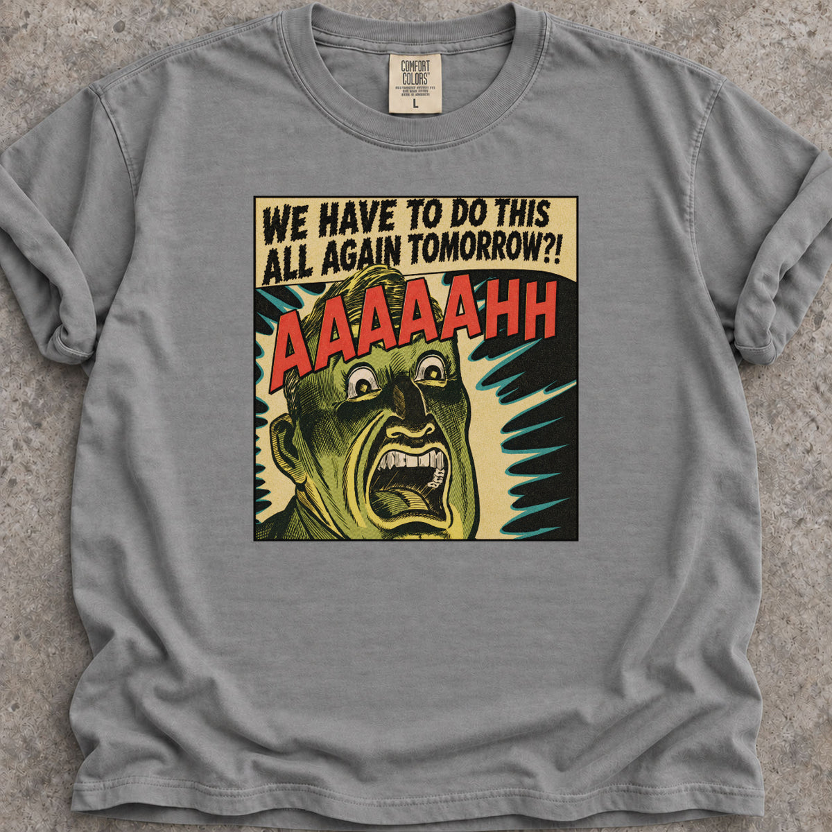 All Again Tomorrow?! T-Shirt