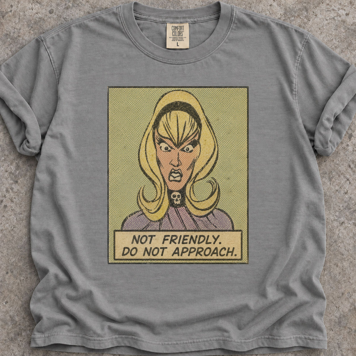 Not Friendly T-Shirt