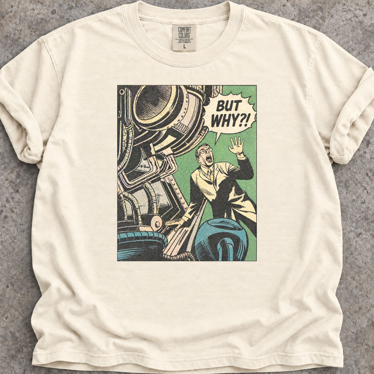 But Why?! T-Shirt