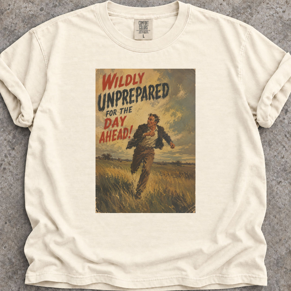 Wildly Unprepared T-Shirt