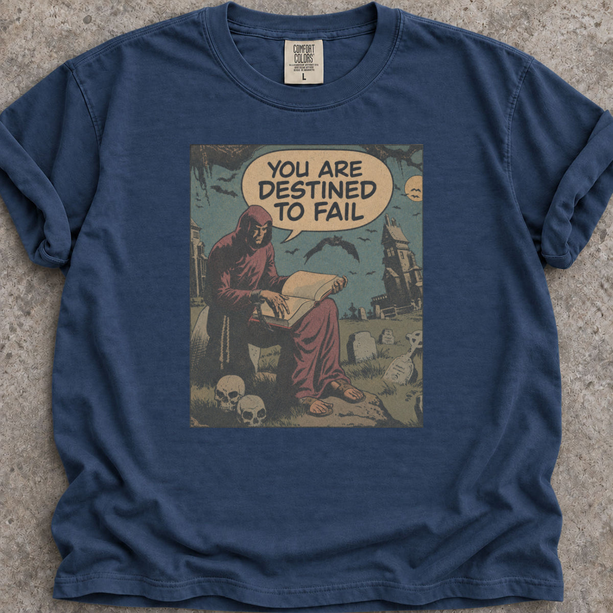 Destined To Fail T-Shirt