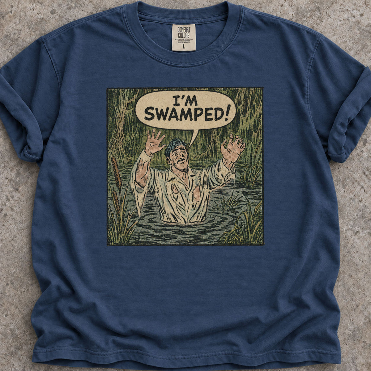 I'm Swamped T-Shirt