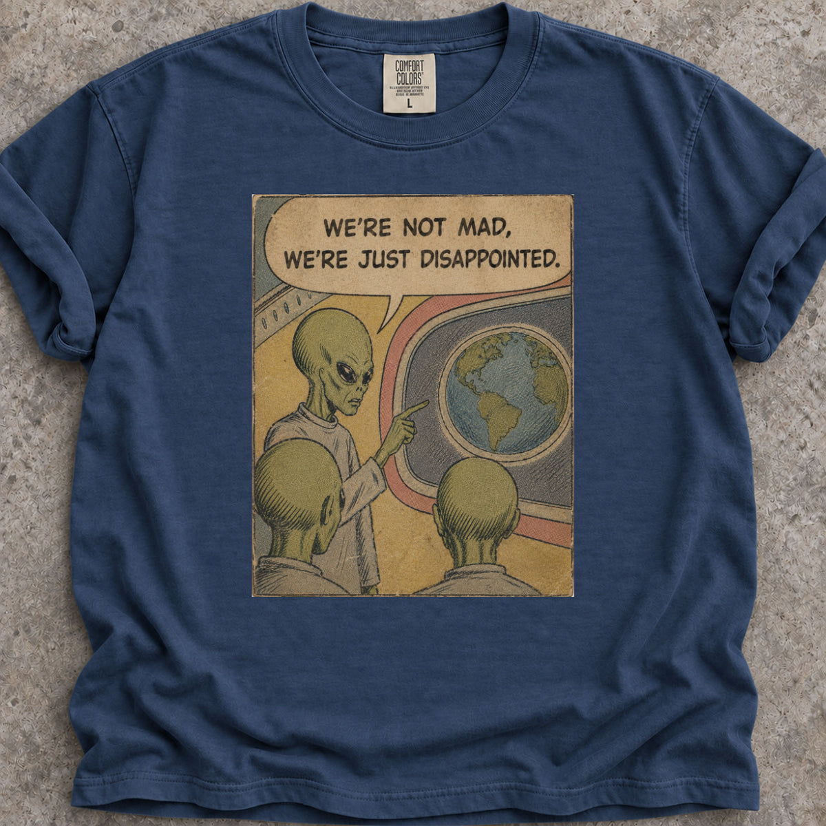 We're Not Mad T-Shirt
