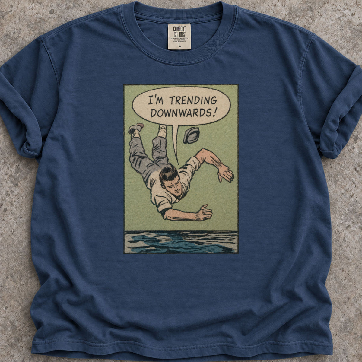 I'm Trending Downwards T-Shirt