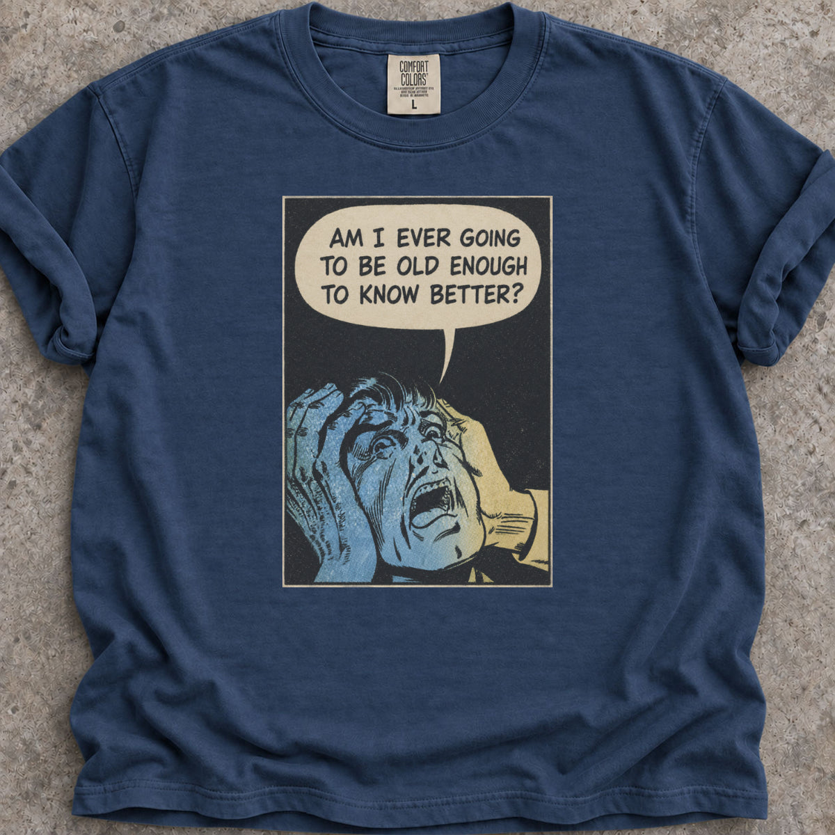 Old Enough To Know T-Shirt
