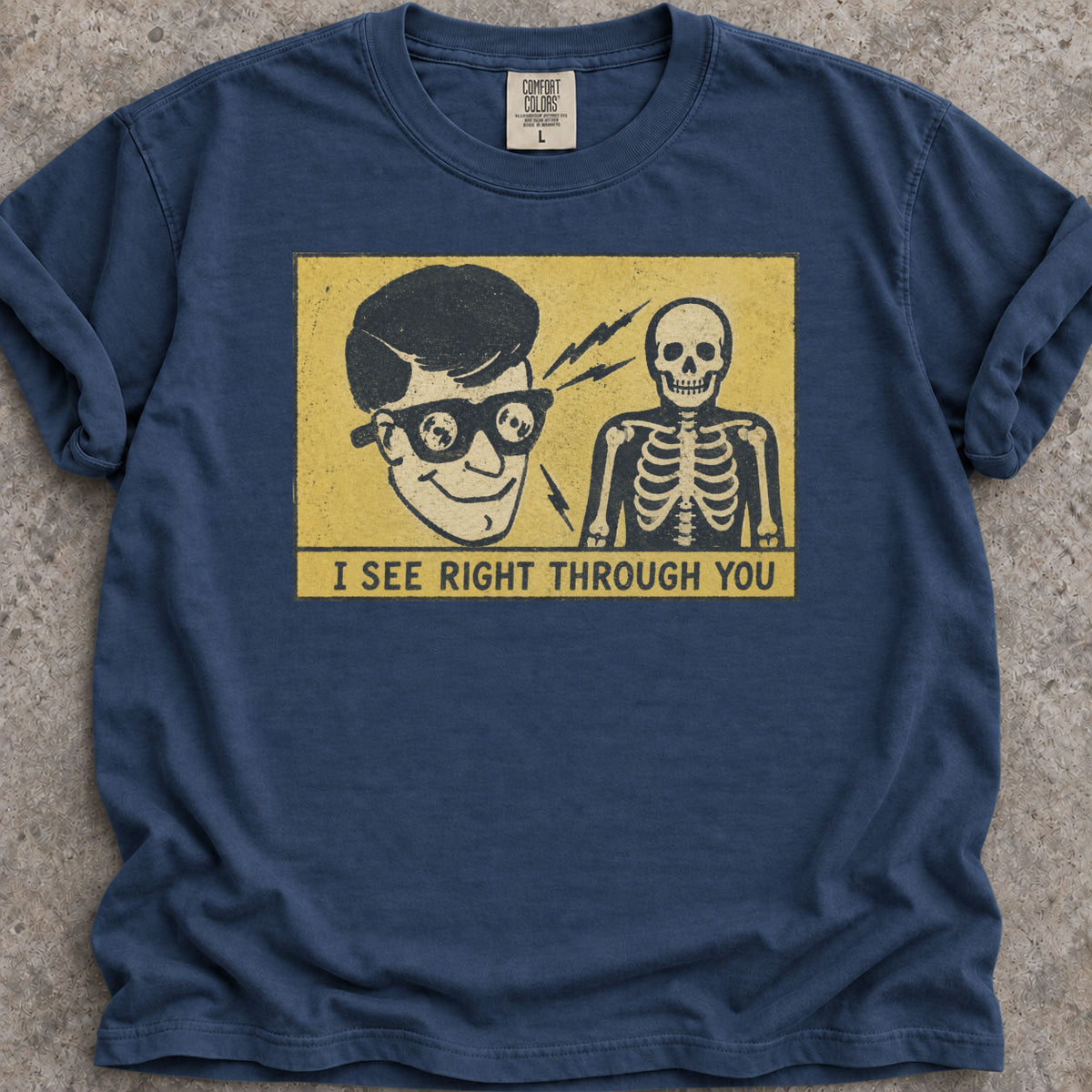 I See Through You T-Shirt