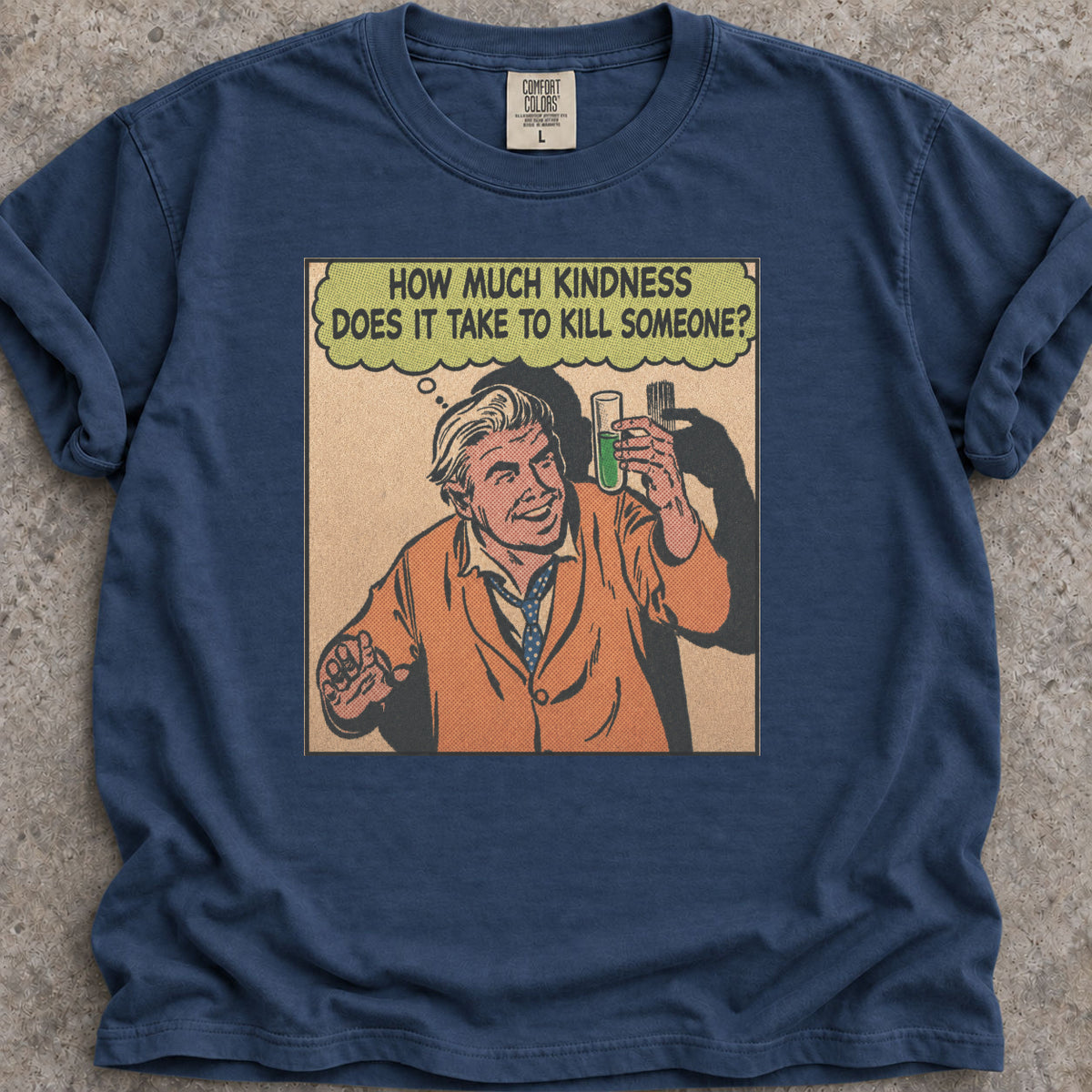 Kill With Kindness T-Shirt