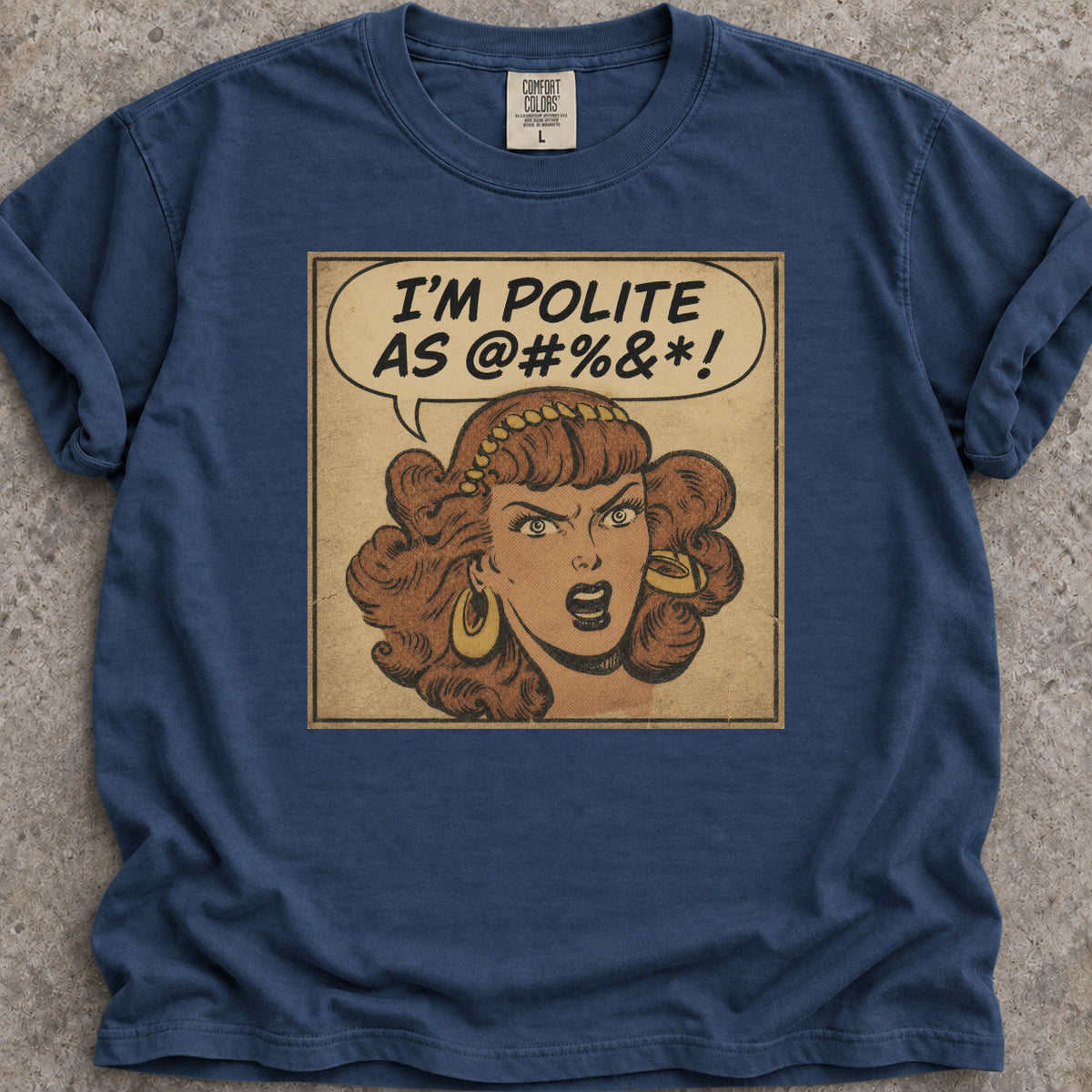 Polite As @#%&*! T-Shirt