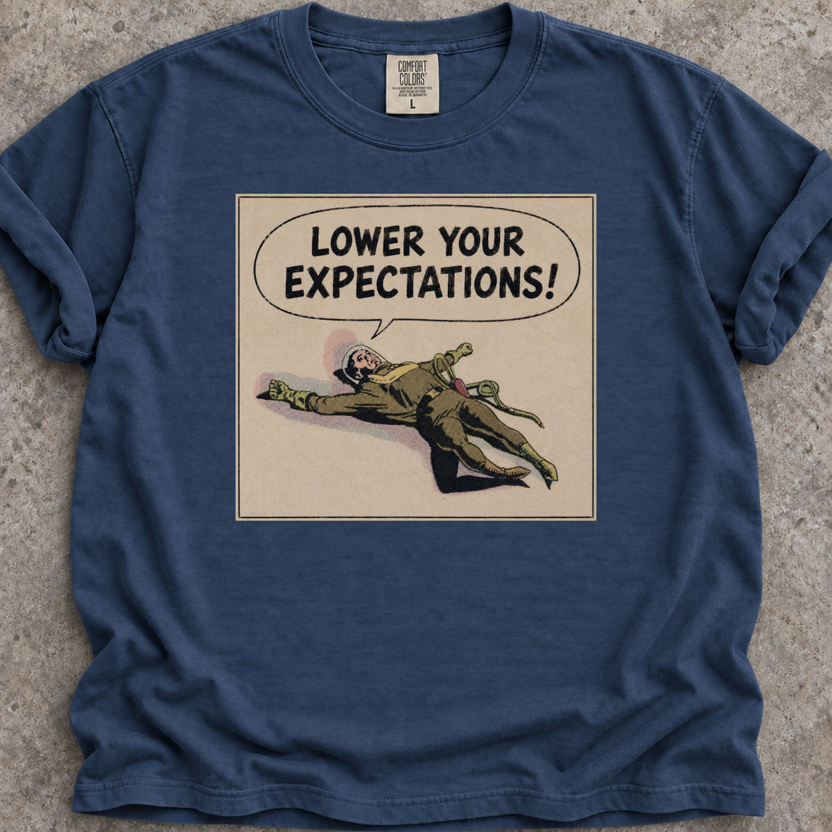 Lower Your Expectations T-Shirt