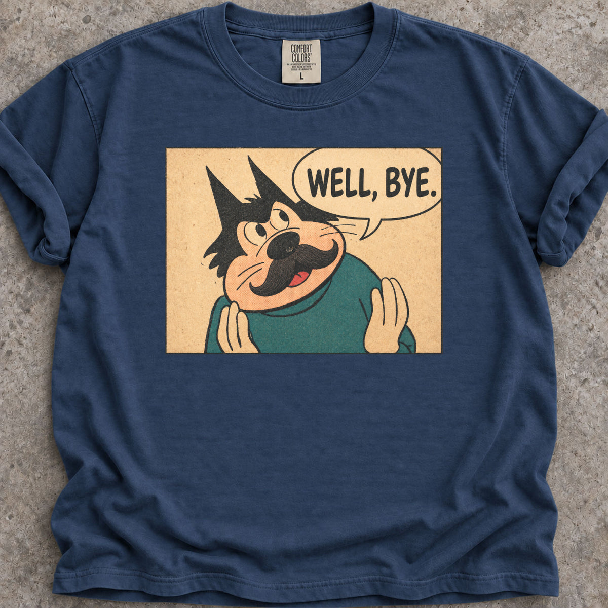 Well, Bye T-Shirt