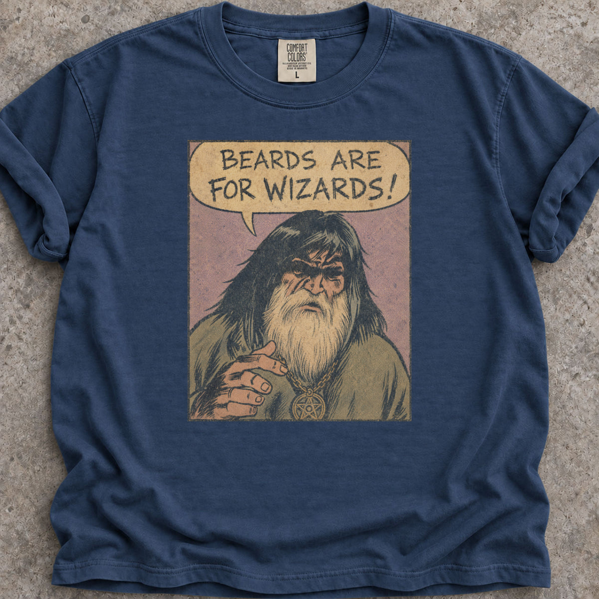 Beards Are For Wizards T-Shirt