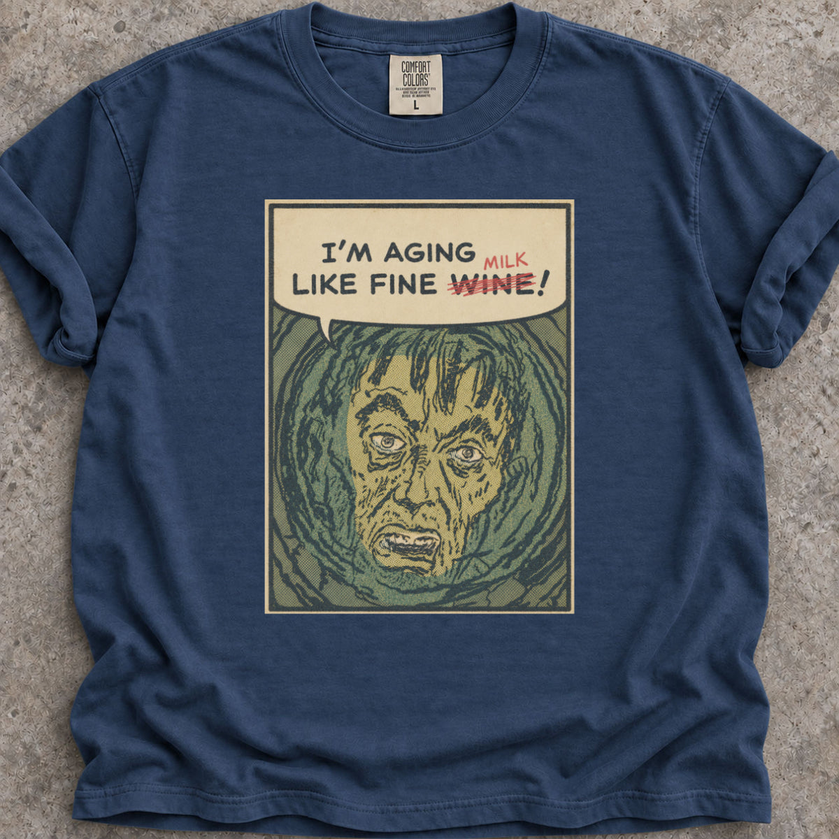 Aging Like Milk T-Shirt