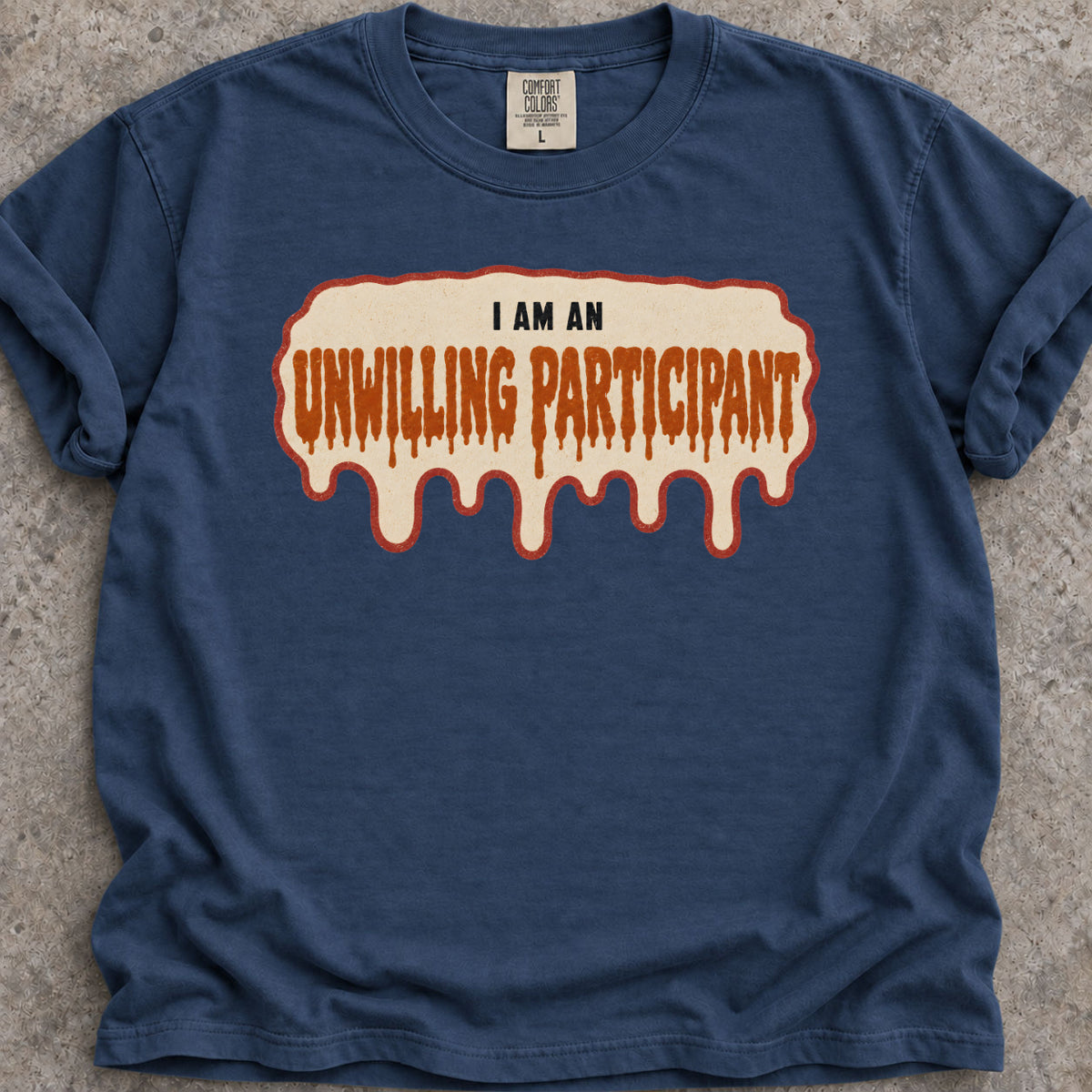 Unwilling Participant T-Shirt product image