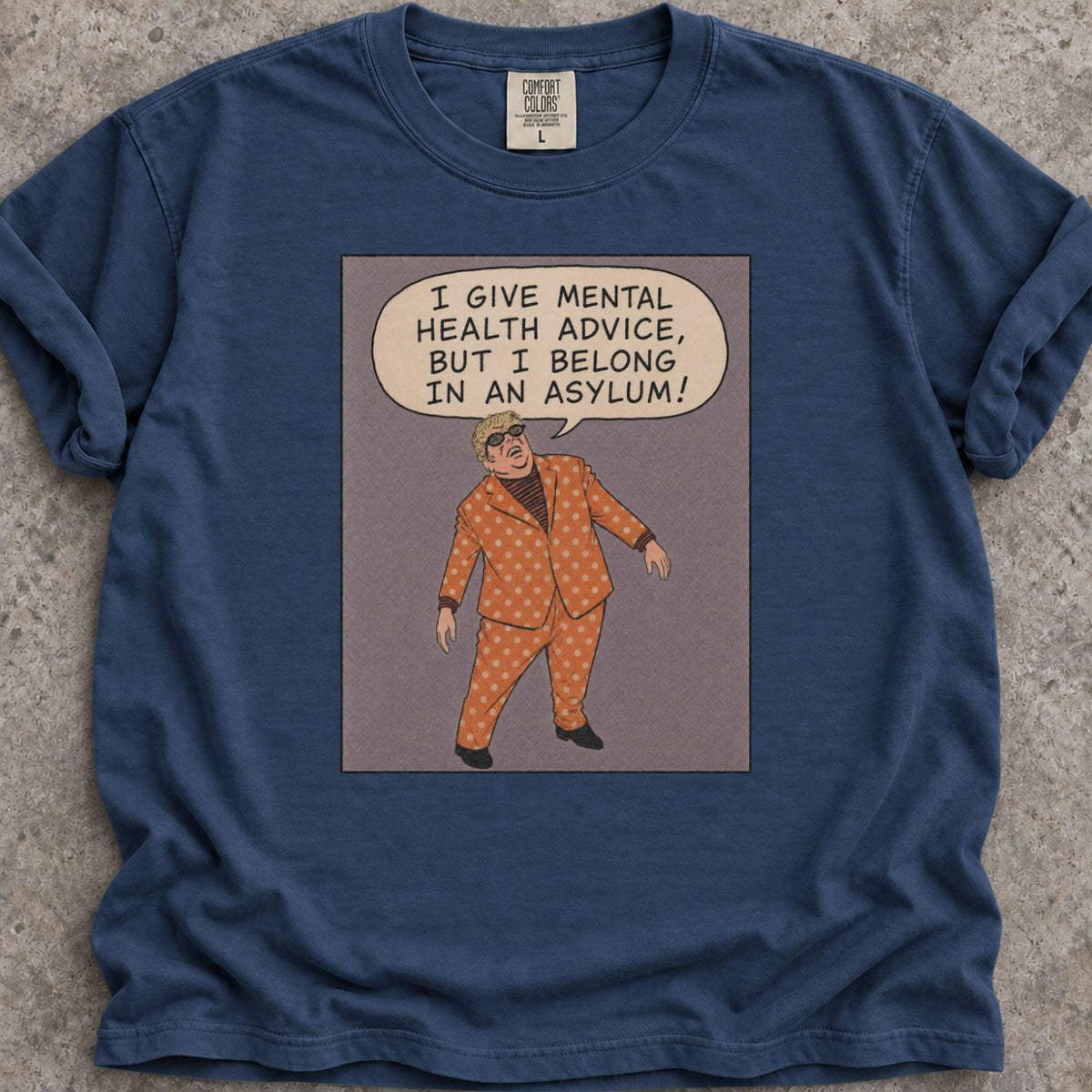 Mental Health Advice T-Shirt