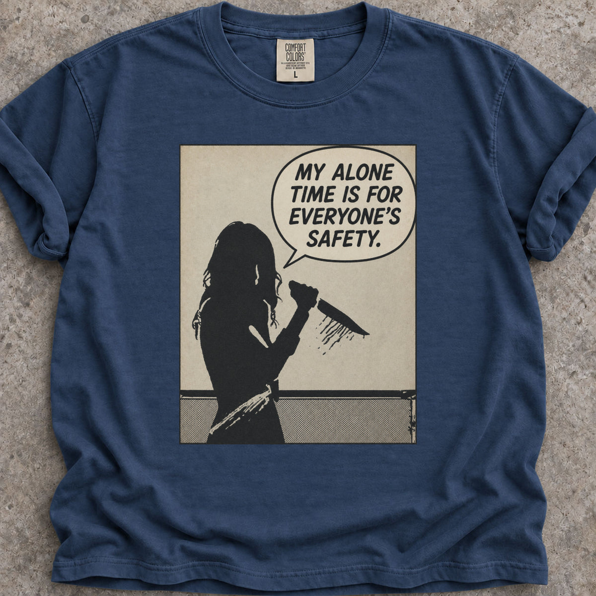 Alone Time Safety T-Shirt