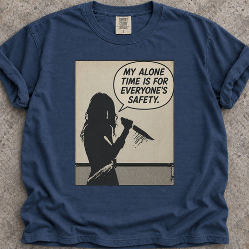 Alone Time Safety T-Shirt