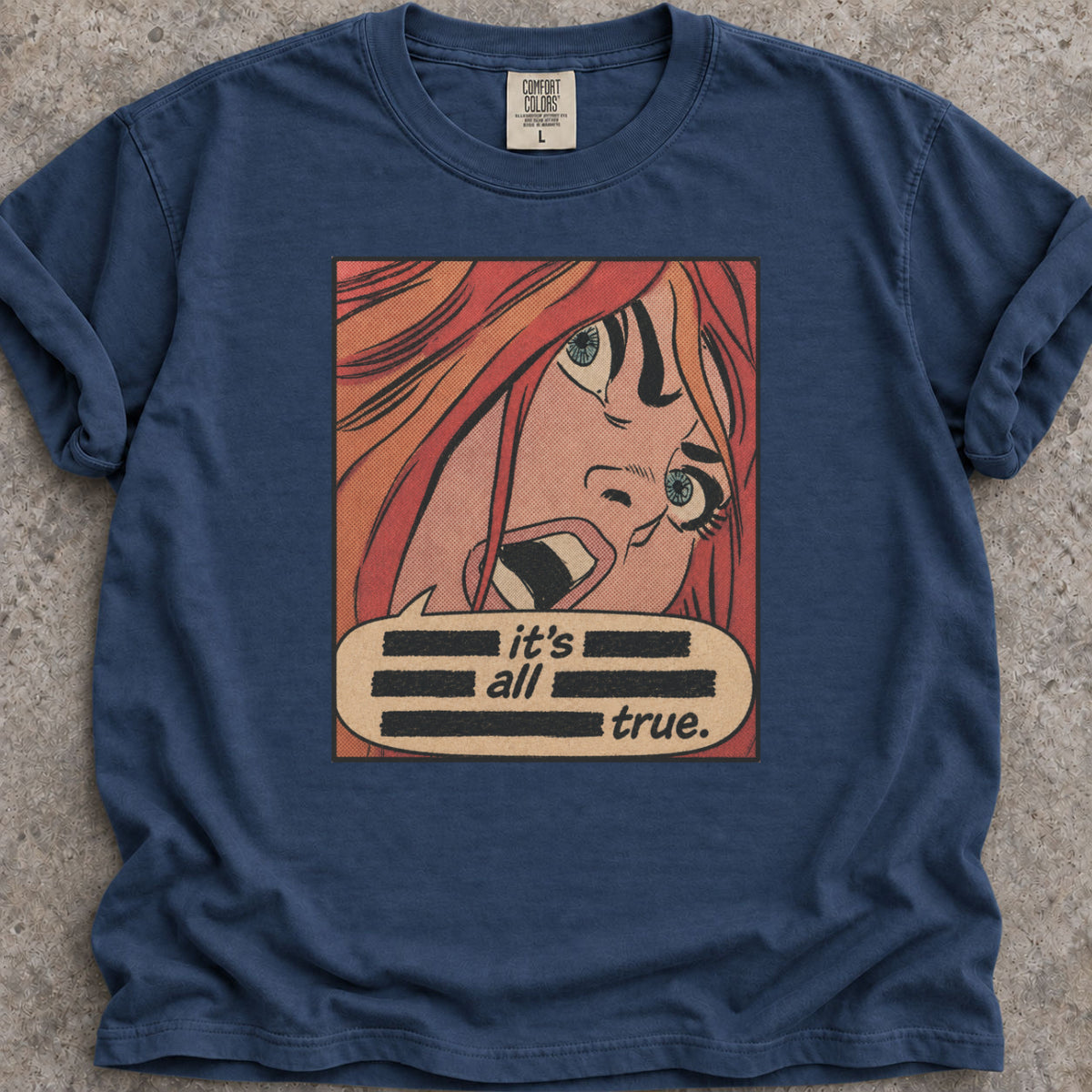 It's All True T-Shirt