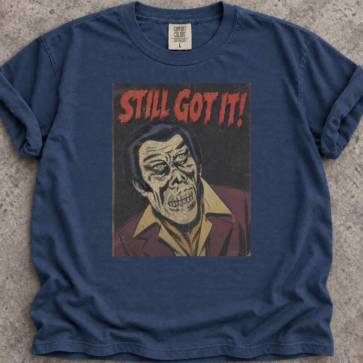 Still Got It T-Shirt