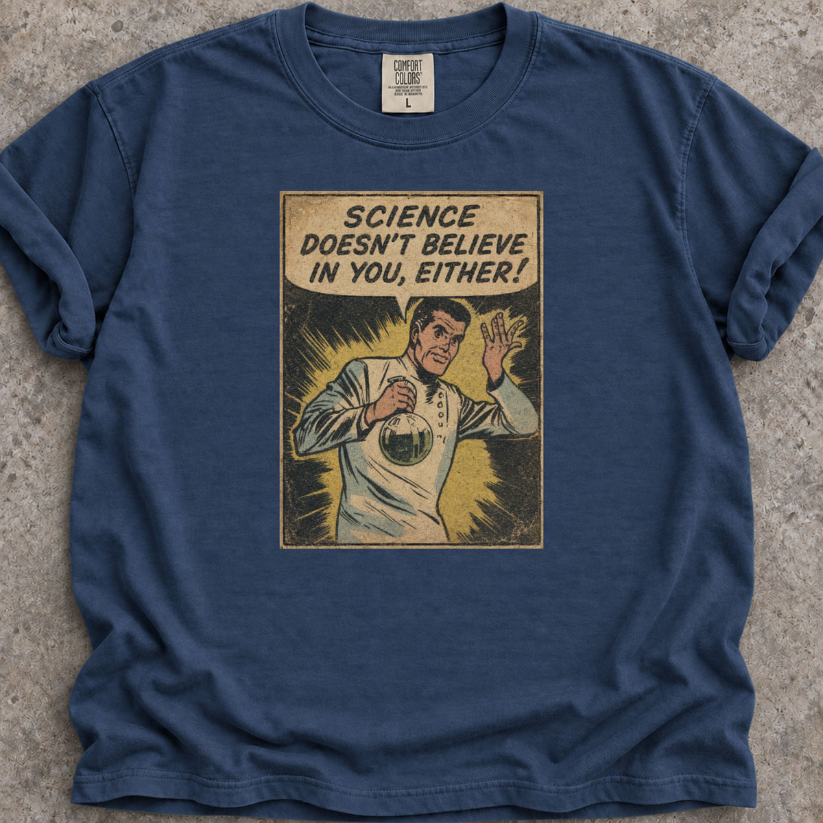 Science Doesn't Believe T-Shirt