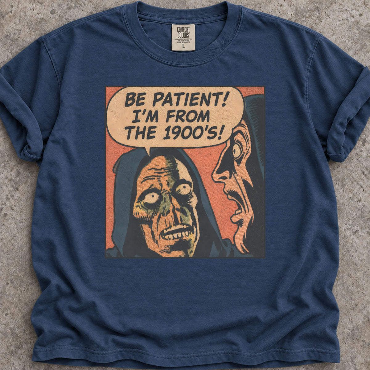 I'm From The 1900s T-Shirt