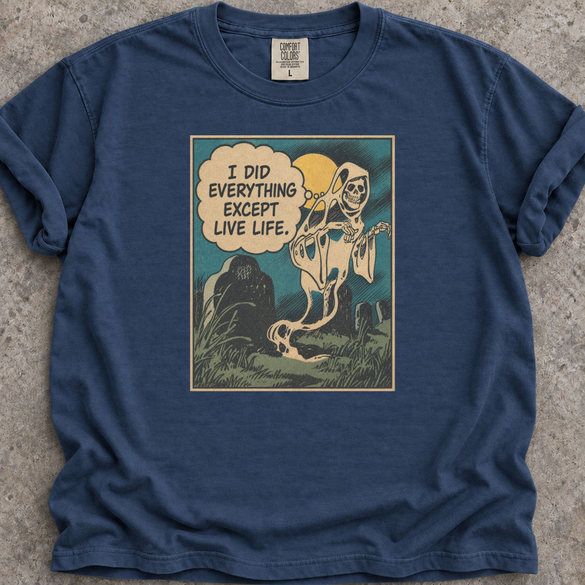 Didn't Live Life T-Shirt product image