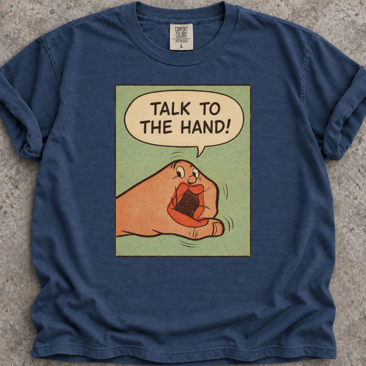 Talk To The Hand T-Shirt