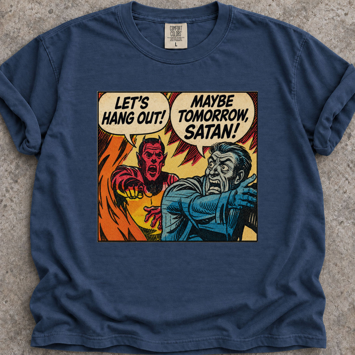 Maybe Tomorrow Satan T-Shirt