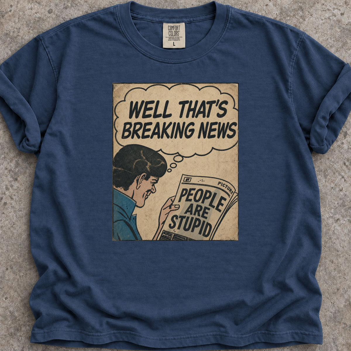 Stupid Breaking News T-Shirt