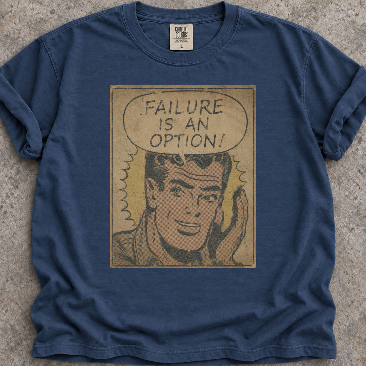 Failure Is An Option T-Shirt