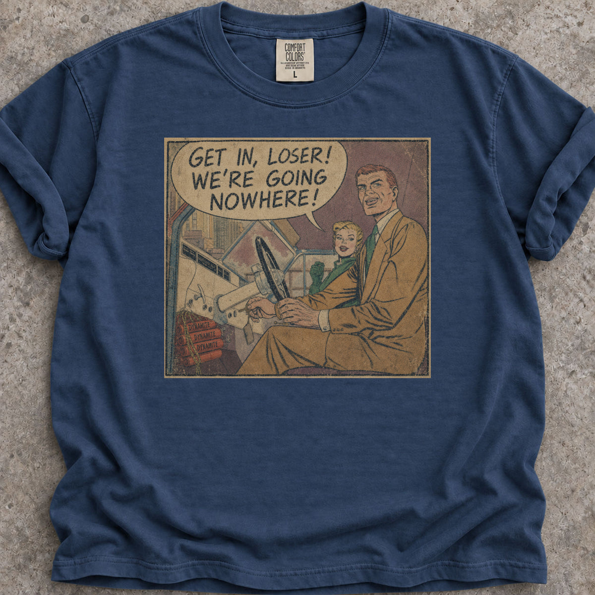 Get In, Loser! T-Shirt