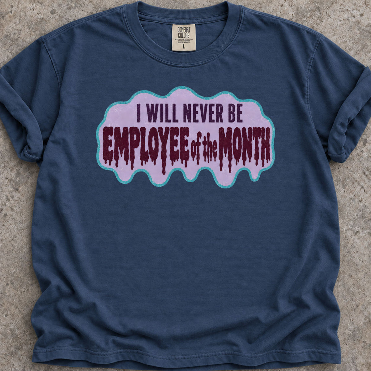 Employee of the Month T-Shirt