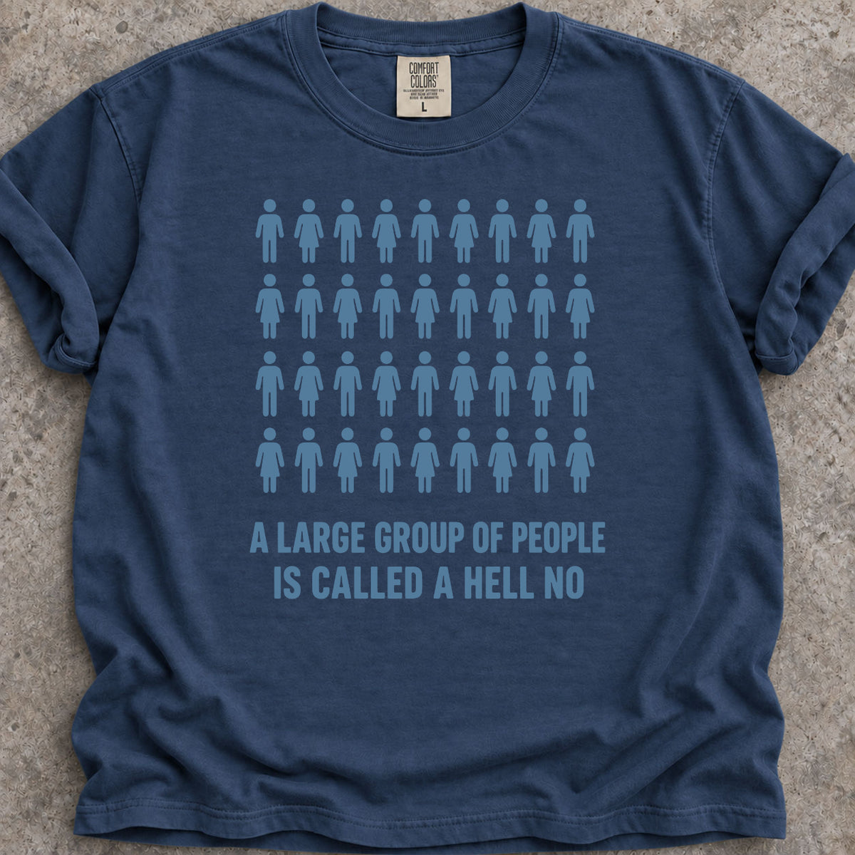 Hell No People T-Shirt