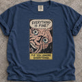 Fine Ignoring Everything T-Shirt