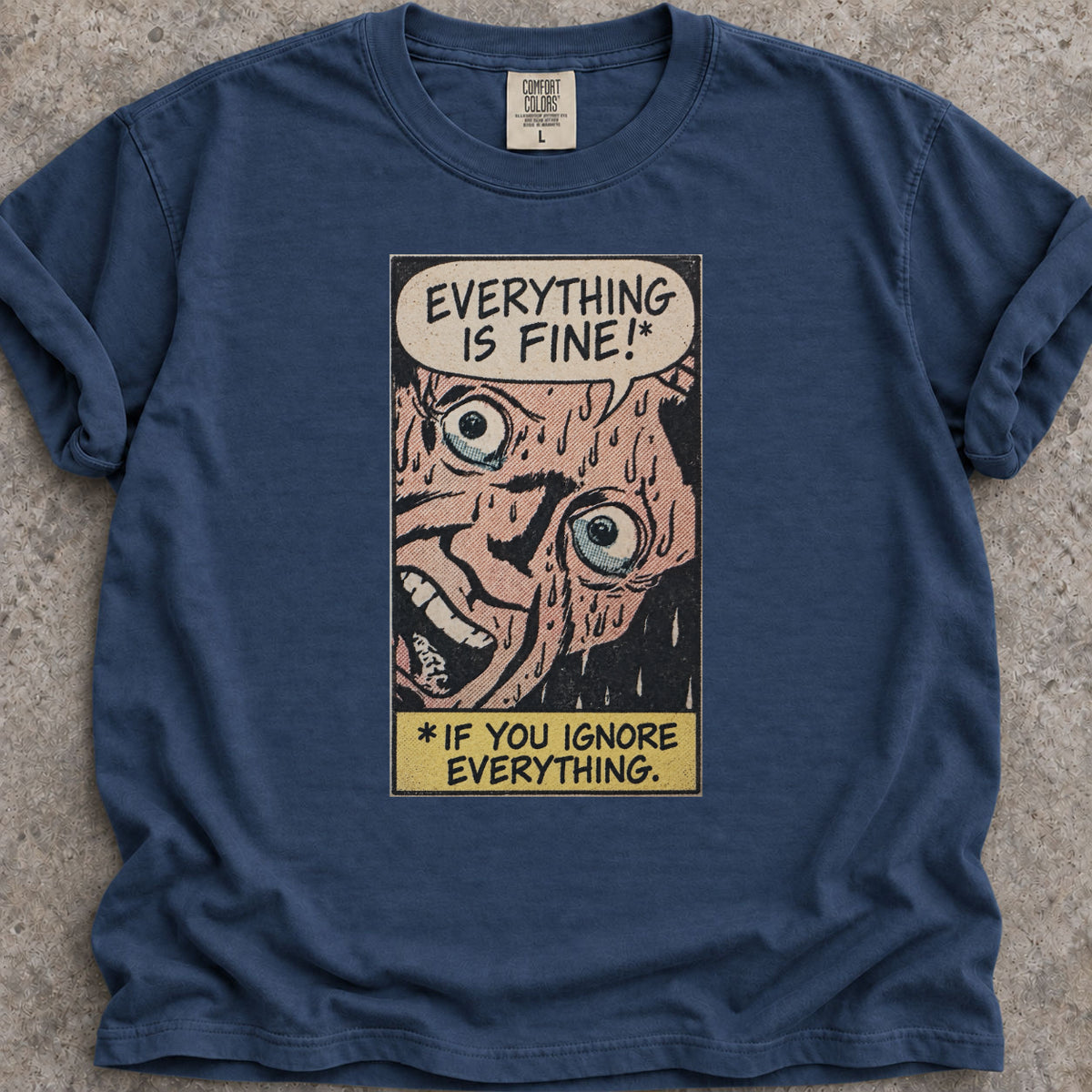 Fine Ignoring Everything T-Shirt