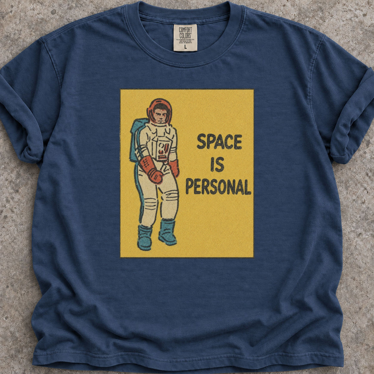 Space Is Personal T-Shirt