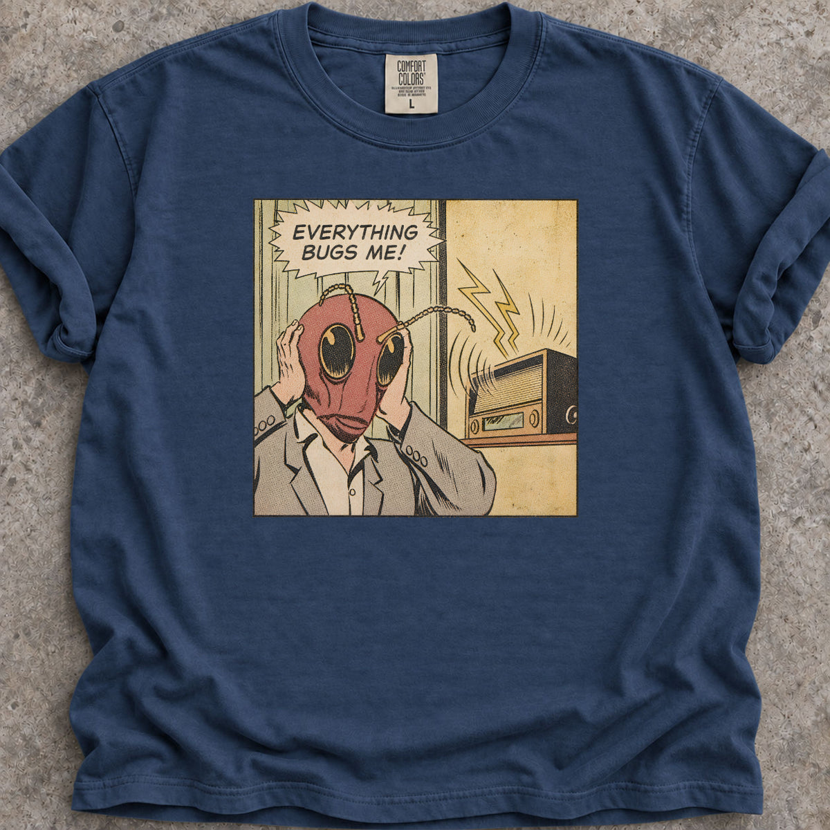 Everything Bugs Me T-Shirt