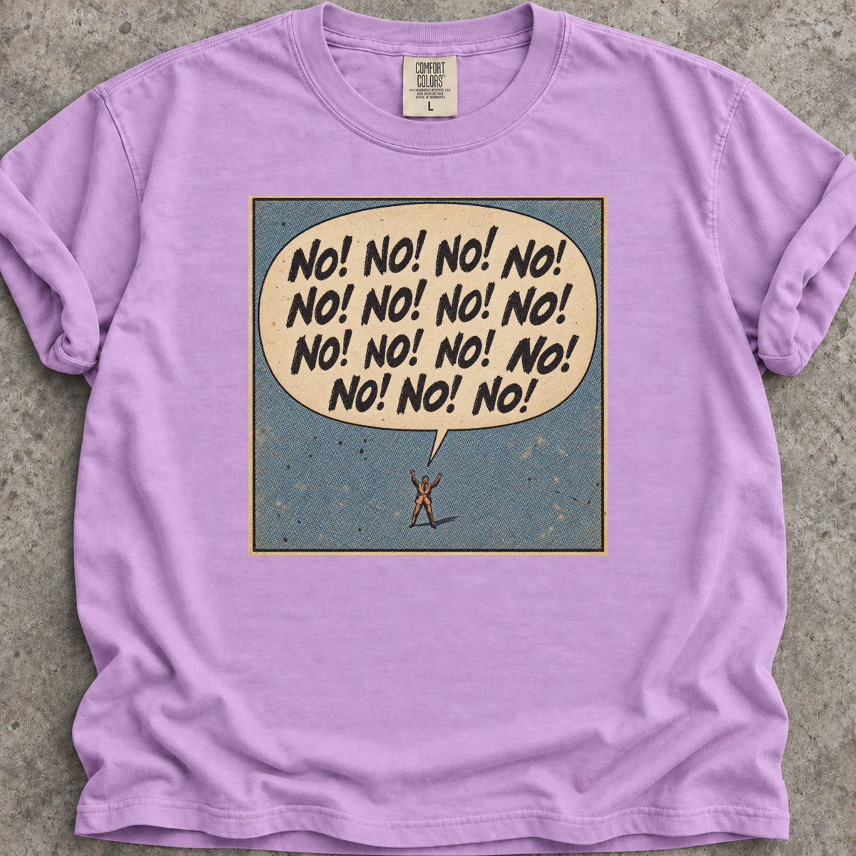 No! No! No! T-Shirt