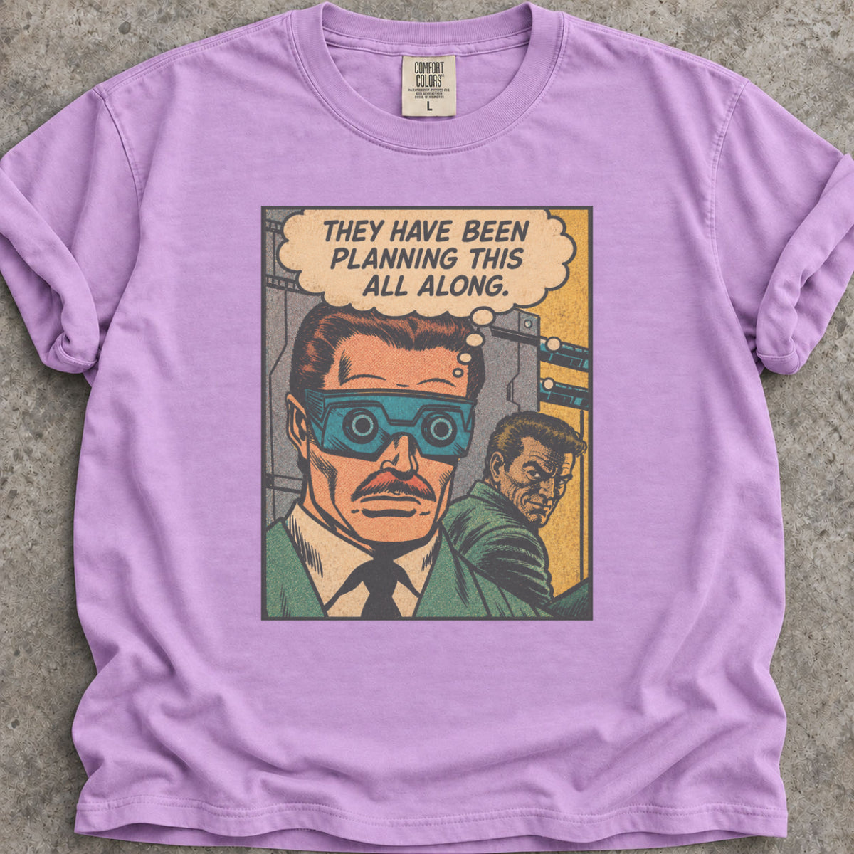 They Planned This T-Shirt