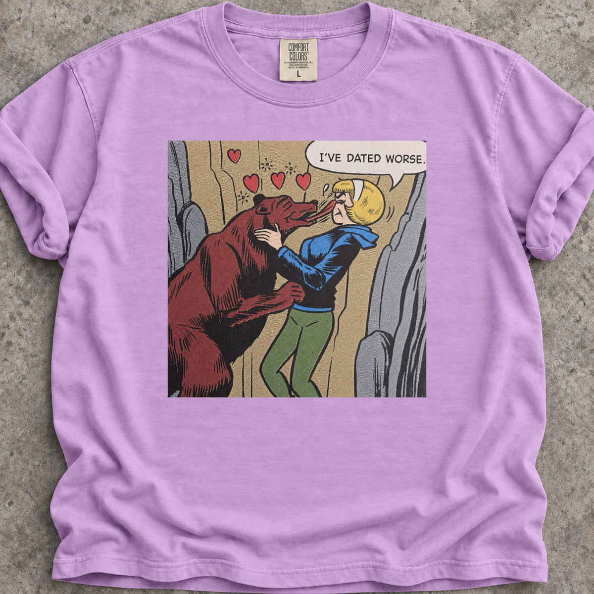 I've Dated Worse T-Shirt