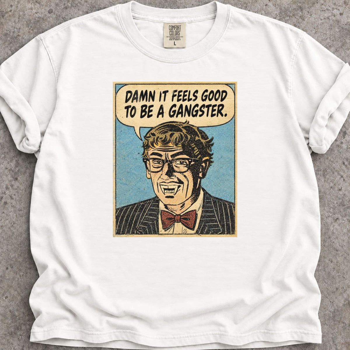 Damn Good Gangster T-Shirt