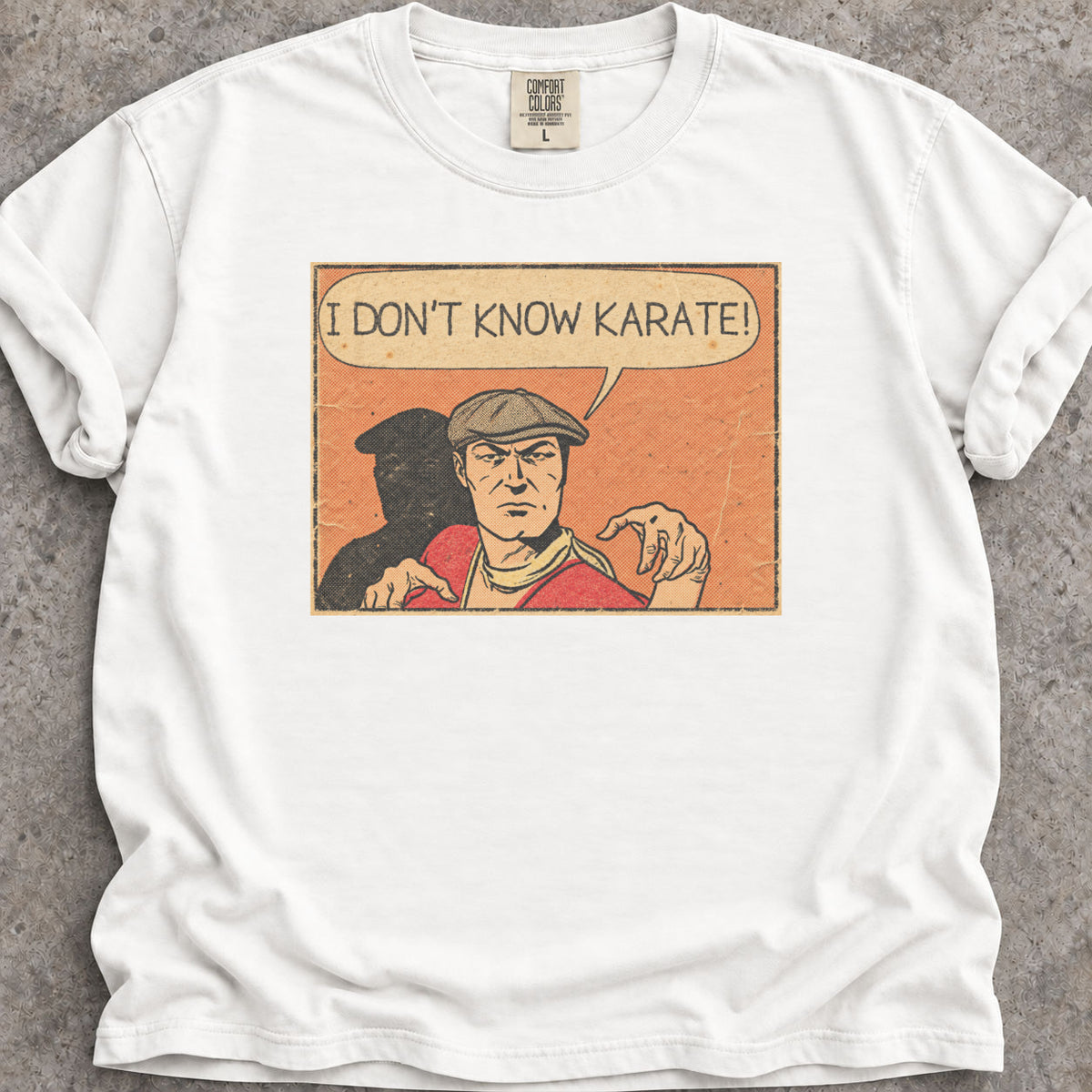I Don't Know Karate T-Shirt