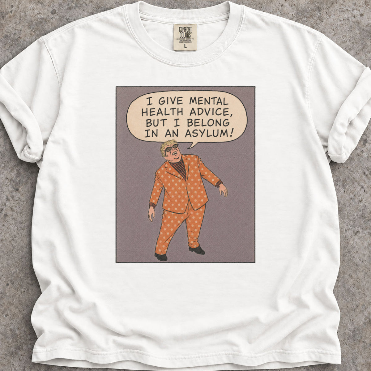 Mental Health Advice T-Shirt