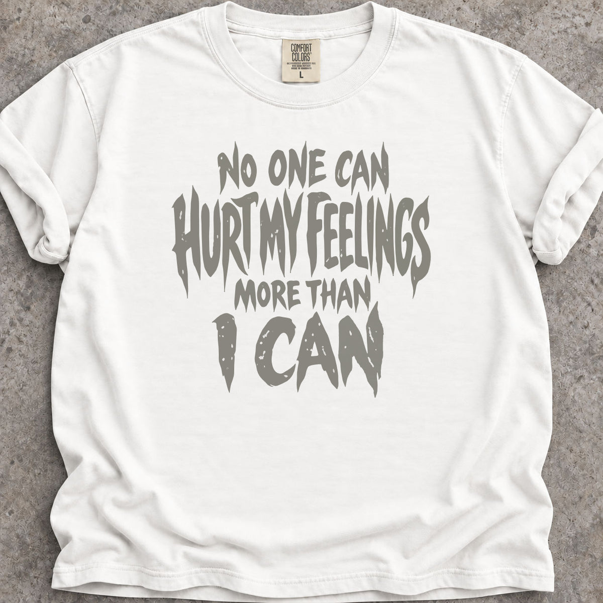 Hurt My Feelings T-Shirt product image
