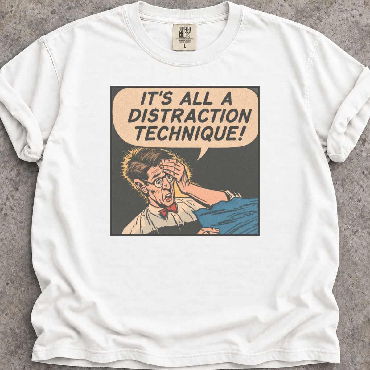 Distraction Technique T-Shirt