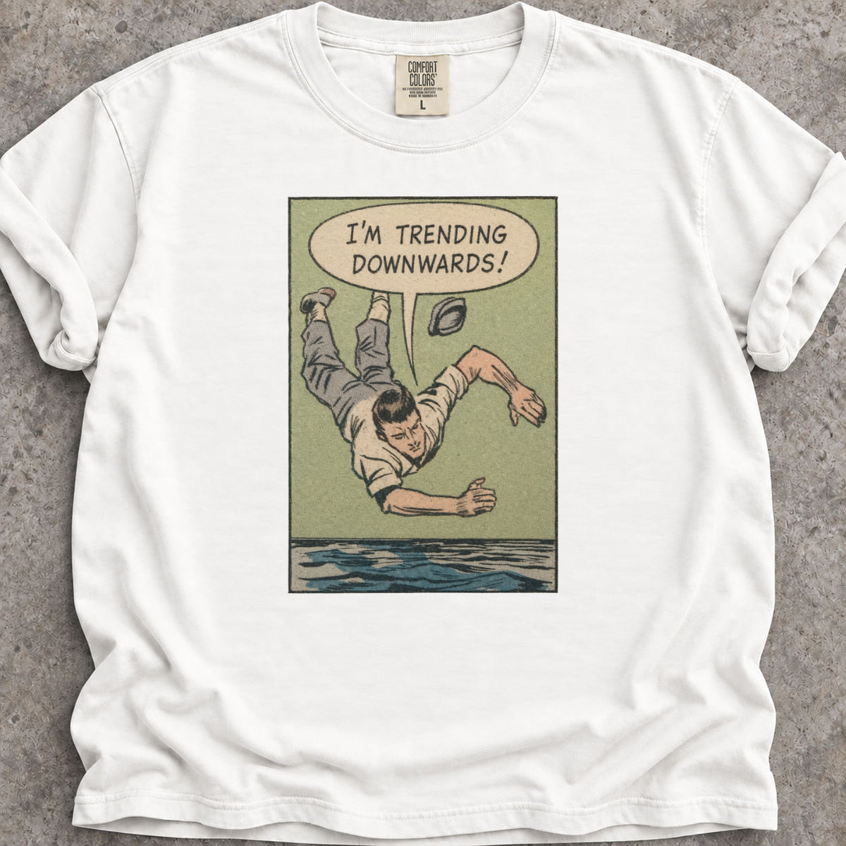 I'm Trending Downwards T-Shirt