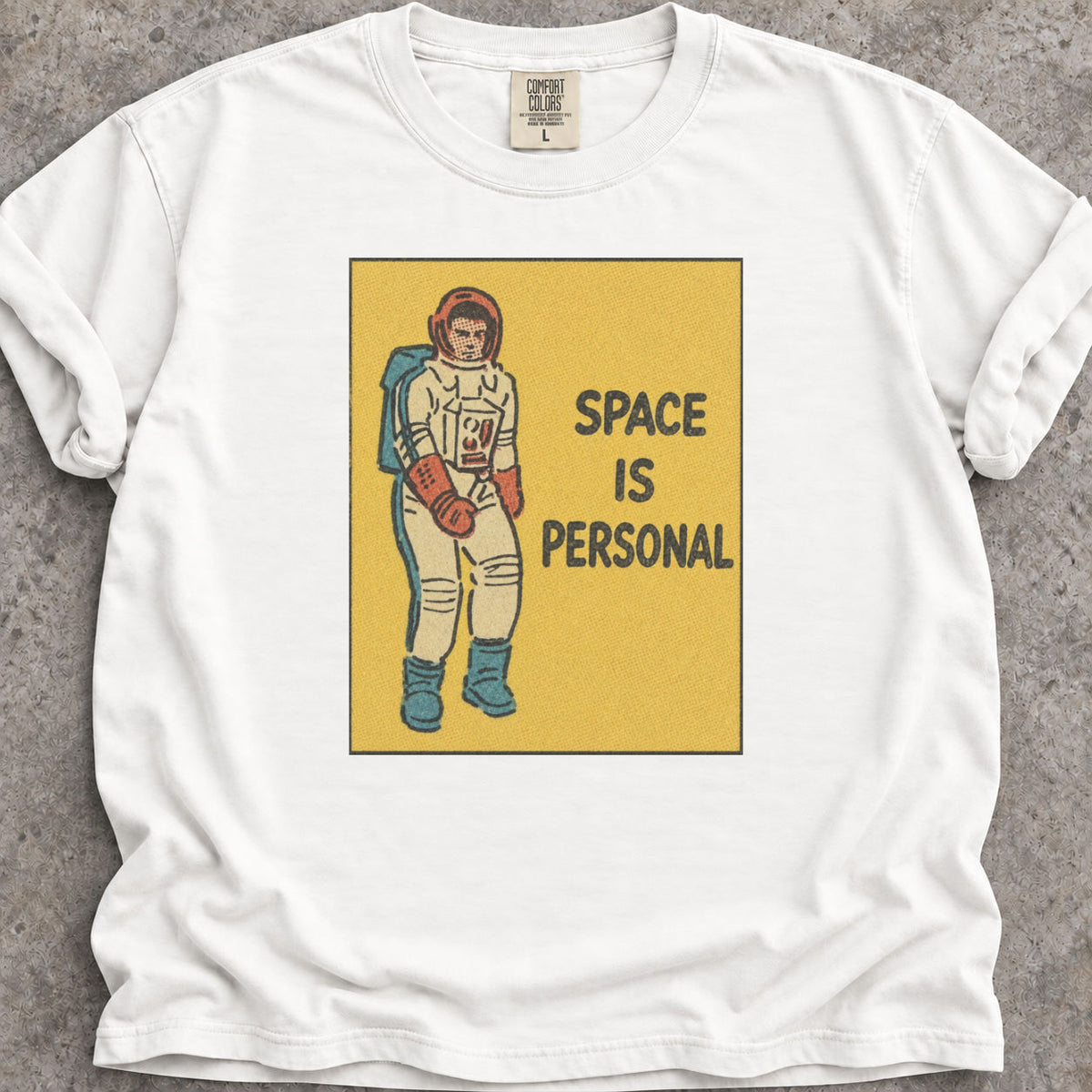 Space Is Personal T-Shirt