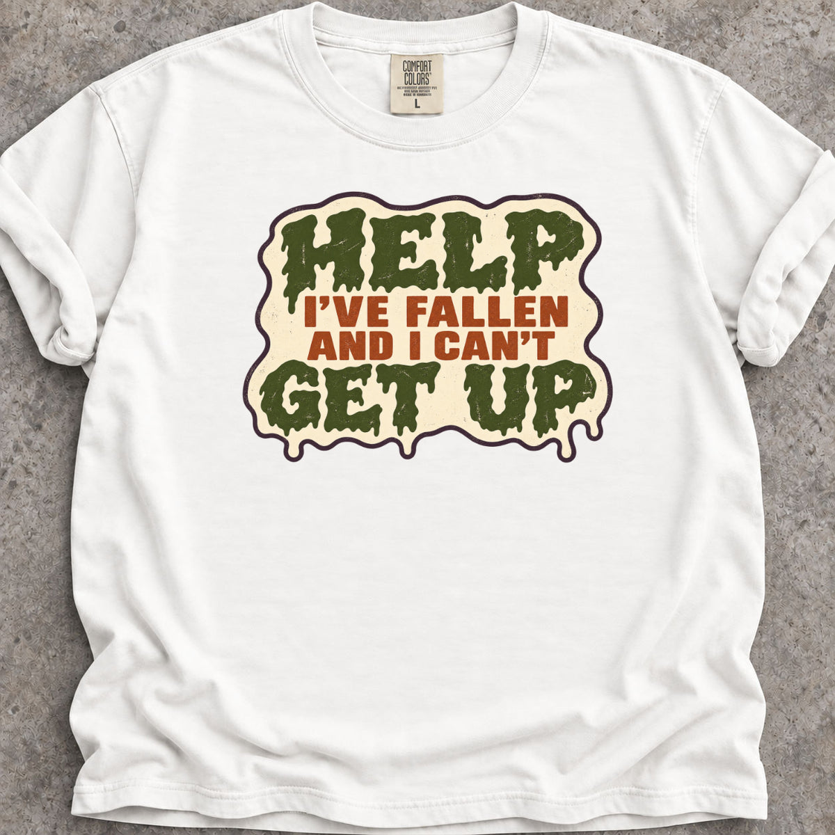 Help I've Fallen T-Shirt
