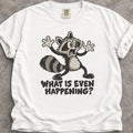 What Is Happening T-Shirt