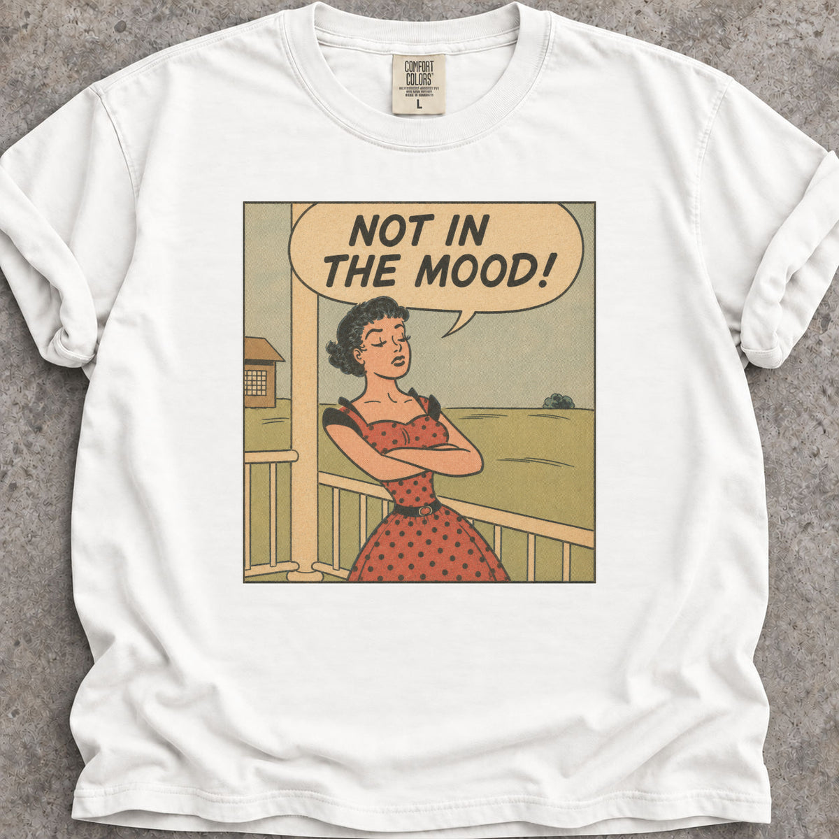 Not In The Mood T-Shirt