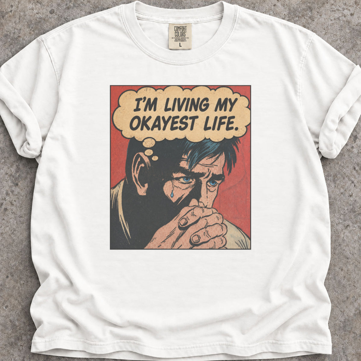 My Okayest Life T-Shirt